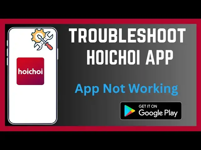 Video thumbnail for How To Troubleshoot Hoichoi App