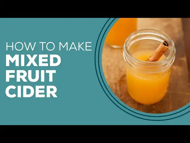 Video thumbnail for Blast from the Past: Mixed Fruit Cider Recipe