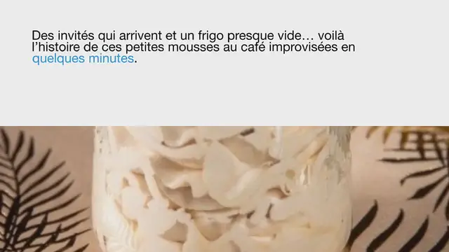 Video thumbnail for Délicieuses mousses au café