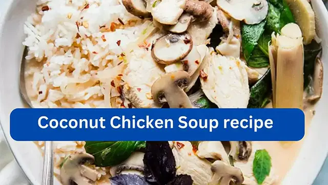 Video thumbnail for Coconut Chicken Soup recipe