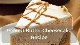 Video thumbnail for Peanut butter cheesecake recipe