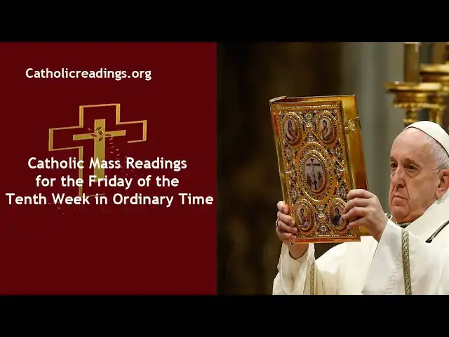 Video thumbnail for Catholic Daily Readings for June 14 2024, Friday of the Tenth Week in Ordinary Time