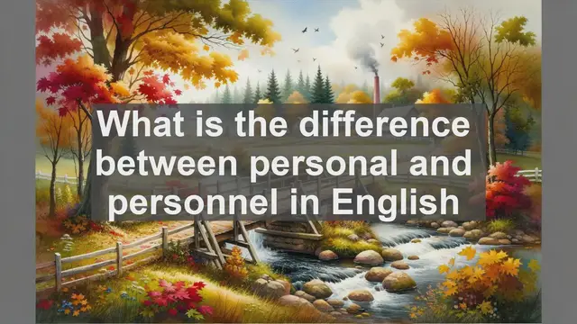 Video thumbnail for What is the difference between personal and personnel in English?