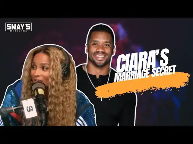 'Video thumbnail for Ciara’s Secret to a Drama-Free Marriage Revealed 👀 | SWAY’S UNIVERSE'