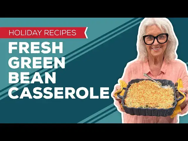 Video thumbnail for Holiday Cooking & Baking: Fresh Green Bean Casserole Recipe