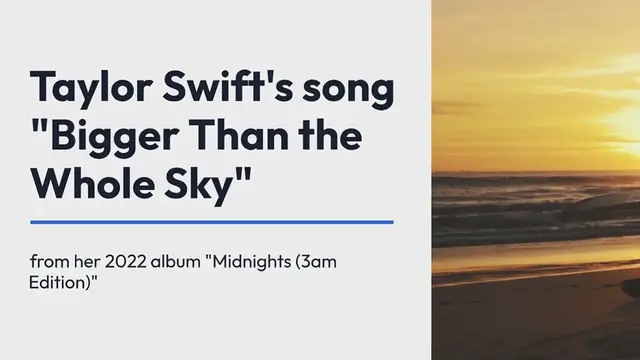 Video thumbnail for "Bigger Than the Whole Sky": Taylor Swift's Heartfelt Ballad of Loss and Healing
