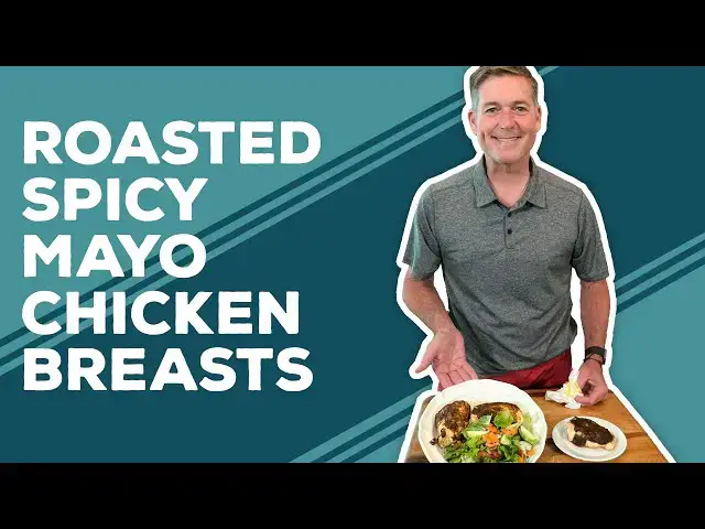 Video thumbnail for Love & Best Dishes: Roasted Spicy Mayonnaise Chicken Breasts Recipe for Dinner
