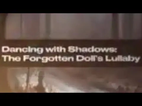 Video thumbnail for The Haunting Melody of an Abandoned Doll