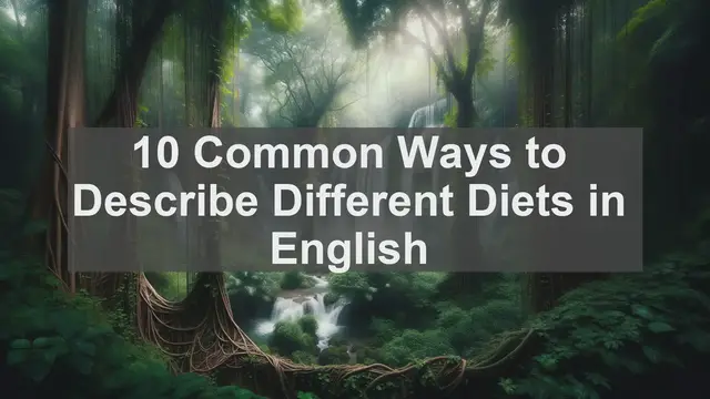 Video thumbnail for 10 Common Ways to Describe Different Diets in English