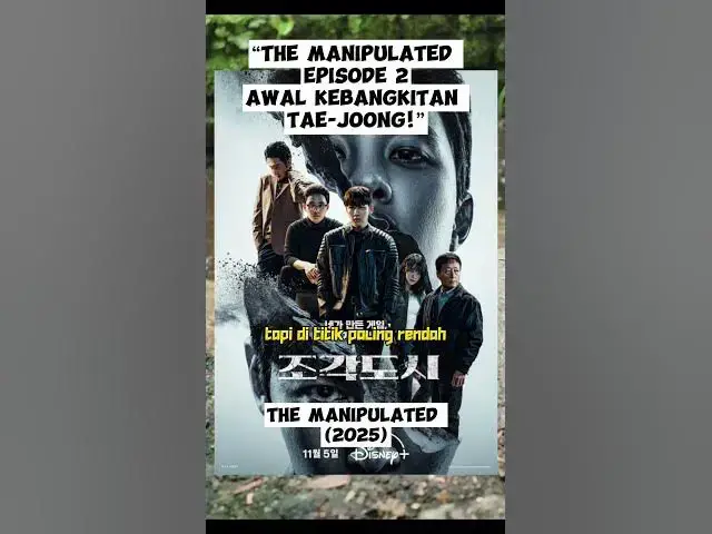 Video thumbnail for “The Manipulated Episode 2: Awal Kebangkitan Tae-Joong!”