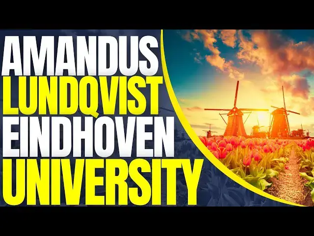 Video thumbnail for Amandus H. Lundqvist Scholarship Program at Eindhoven University | Study in Netherlands