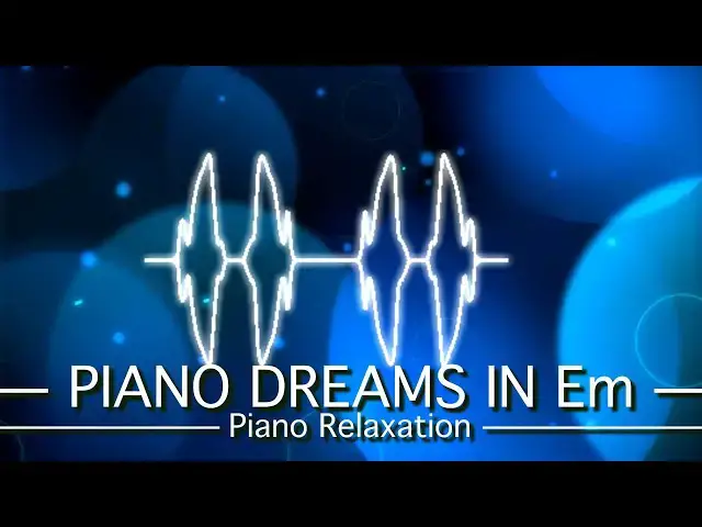 'Video thumbnail for Piano Dreams in Em - PickleSynth - Piano Relaxation Music'