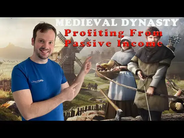 Video thumbnail for A Noble's Guide to Passive Income in Medieval Dynasty🐎👩‍🌾💰