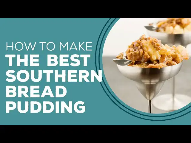 Video thumbnail for Blast from the Past: The Best Southern Bread Pudding Recipe