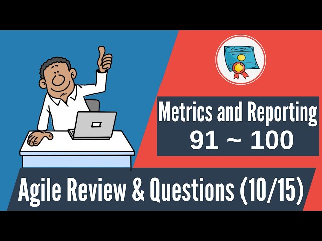 Video thumbnail for 150 Agile Questions & Review: 91-100 (Agile Metrics & Reporting)