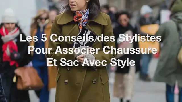 Video thumbnail for Les 5 Conseils des Stylistes Pour Associer Chaussure Et Sac Avec Style