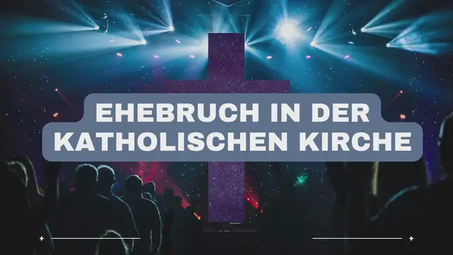Video thumbnail for Ehebruch in der katholischen Kirche