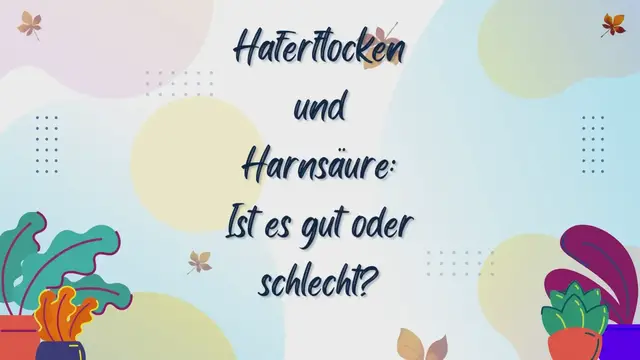 Video thumbnail for Haferflocken und Harnsäure Ist es gut oder schlecht-Video