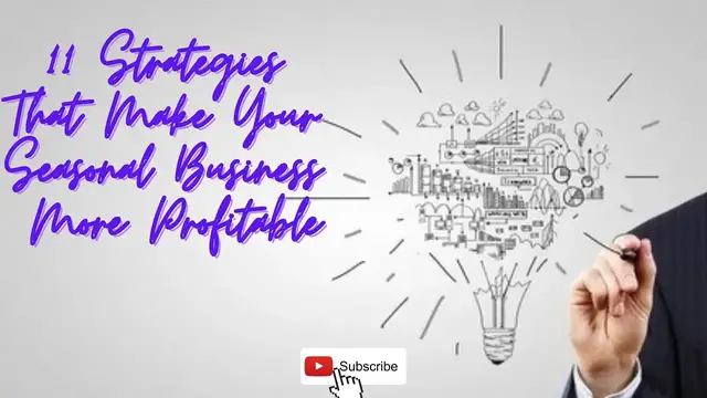 Video thumbnail for 11 Strategies That Make Your Seasonal Business More Profitable