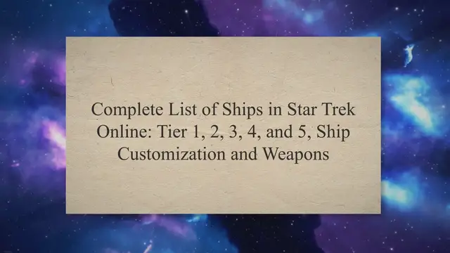 Video thumbnail for Complete List of Ships in Star Trek Online: Tier 1, 2, 3, 4, and 5, Ship Customization and Weapons