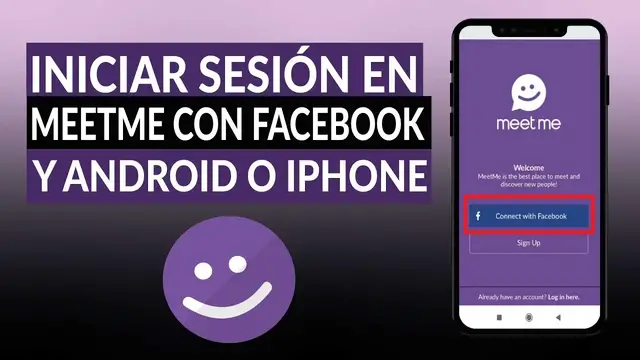 Video thumbnail for Cómo entrar o iniciar sesión en MEETME con Facebook y con mi móvil Android o iPhone