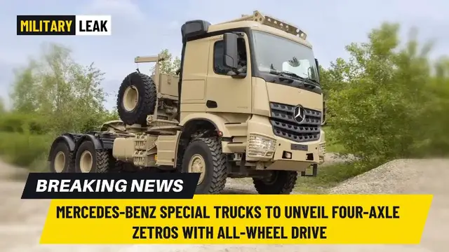 Video thumbnail for Mercedes-Benz Special Trucks to Unveil Four-axle Zetros with All-wheel Drive at Eurosatory 2024