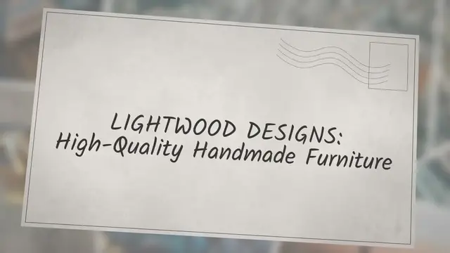 'Video thumbnail for LIGHTWOOD DESIGNS: High-Quality Handmade Furniture'