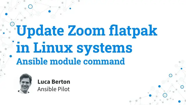 Video thumbnail for Update Zoom flatpak(s) in Linux systems - Ansible module command
