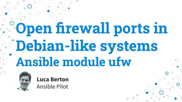 Video thumbnail for Open firewall ports in Debian like systems - Ansible module ufw