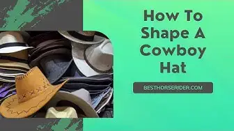 Video thumbnail for How To Shape A Cowboy Hat