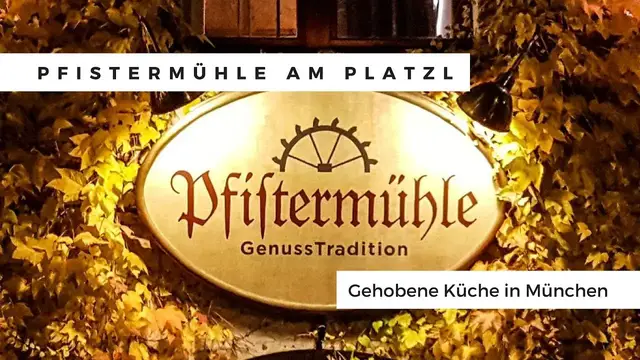 Video thumbnail for Pfistermühle am Platzl - Gehobene Küche München