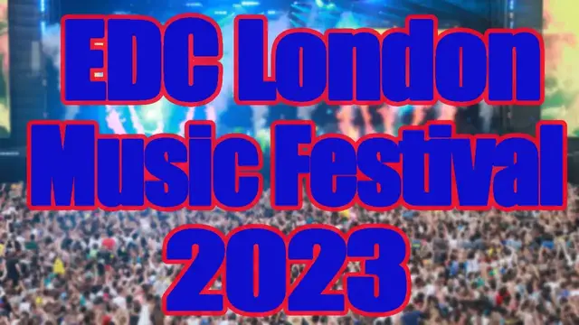 Video thumbnail for EDC London Music Festival 2023 | Live Stream, Lineup, and Tickets Info