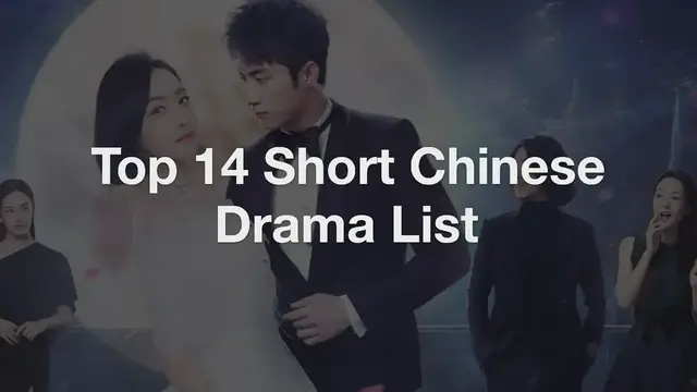 'Video thumbnail for Top 14 Short Chinese Drama List'