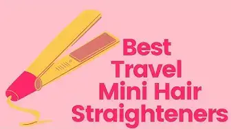 'Video thumbnail for 5 Best Travel Mini Hair Straighteners in 2022'