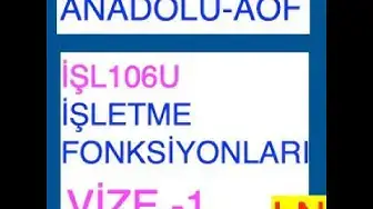 Video thumbnail for İŞL106U İşletme Fonksiyonları Vize Deneme Sınavı -1
