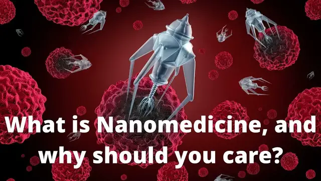 Video thumbnail for What Is Nanomedicine and Why Should You Care