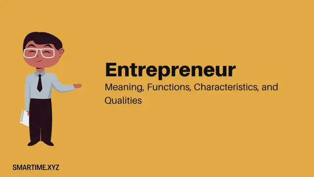 'Video thumbnail for Entrepreneur – Meaning, Functions, Characteristics, and Qualities'
