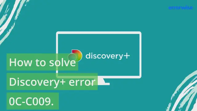 'Video thumbnail for How to solve Discovery+ error 0C-C009'
