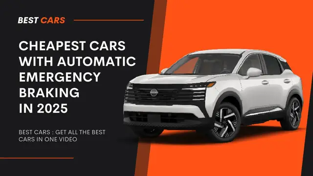 'Video thumbnail for Cheapest Cars With Automatic Emergency Braking in 2025'