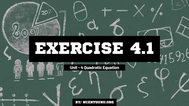 'Video thumbnail for Class 10 Maths Unit 4 Quadratic Equations - Exercise 4.1 [Part-1]'