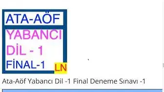 Video thumbnail for Ata-Aöf Yabancı Dil -1 Final Deneme Sınavı -1