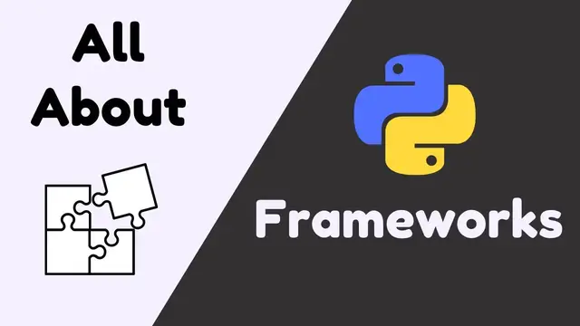 Video thumbnail for What is a Framework?? | Why do we use it?? | Python | Frameworks