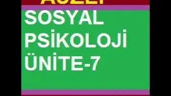 Video thumbnail for Sosyal Psikoloji Ünite 7 – Öğrenme Yönetim Sistemi   Google Chrome 2020 01 02 21 17 32