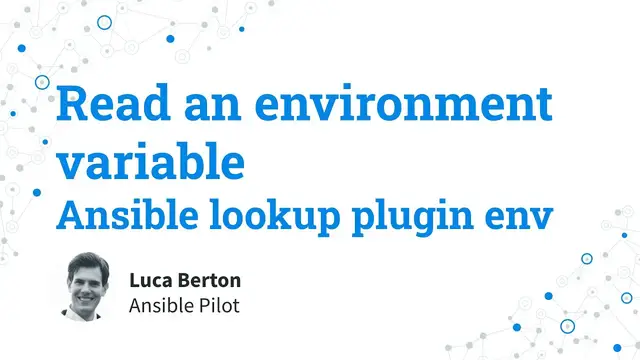 Video thumbnail for Read an environment variable - Ansible lookup plugin env