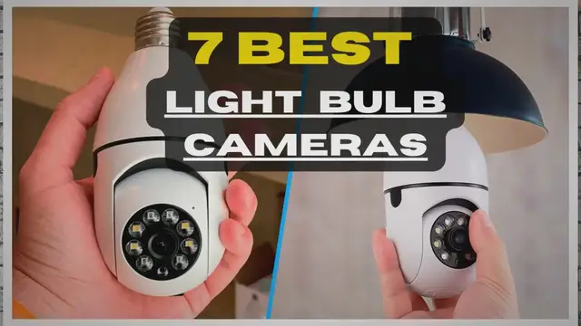Video thumbnail for Top 7 Light Bulb Cameras In 2023