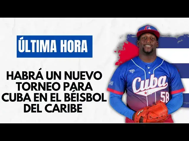 Video thumbnail for ÚLTIMA HORA: Nuevo Torneo de Beisbol para CUBA en el Caribe