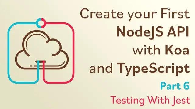 Video thumbnail for Create a NodeJS API with Koa and TypeScript - #6 - Testing With Jest