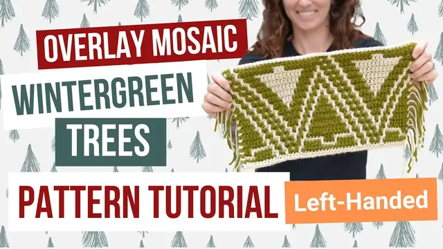 'Video thumbnail for How to Crochet Overlay Mosaic Wintergreen Trees - Left-handed Tutorial'