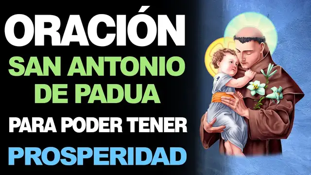 Video thumbnail for 🙏 Oración Milagrosa a San Antonio de Padua PARA LA PROSPERIDAD ¡EN TUS MANOS ESTÁ! 💵