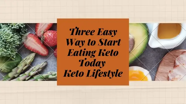 'Video thumbnail for Three Easy Way to Start Eating Keto Today | Keto Lifestyle'